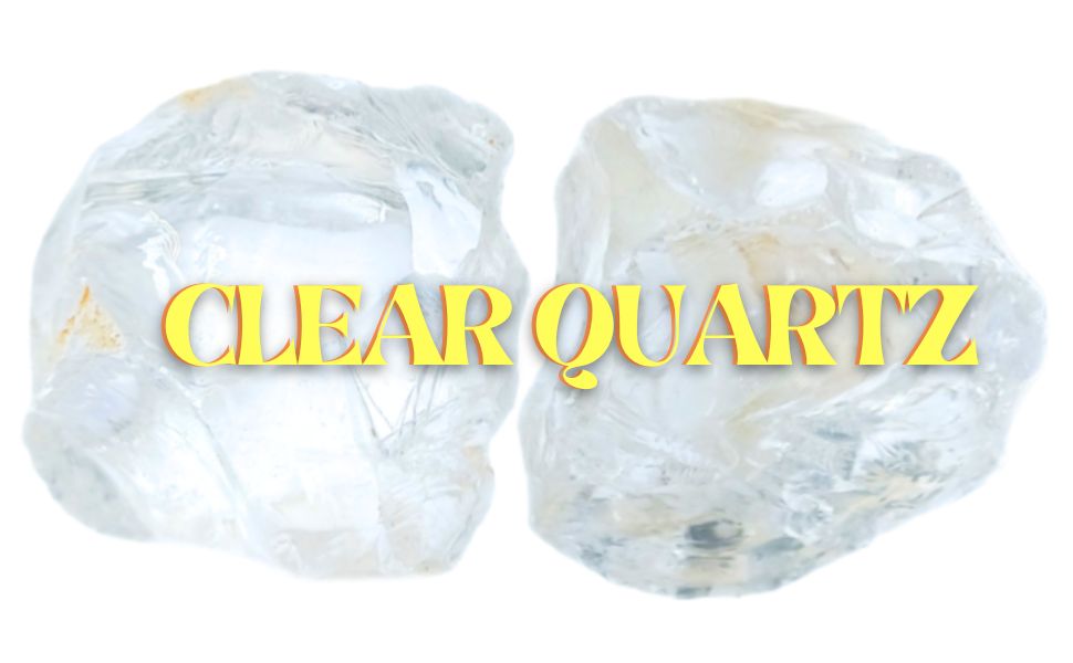 Clear Quartz