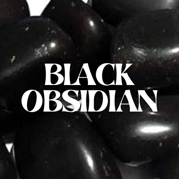 Black Obsidian ( Aug 19 )